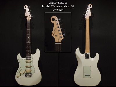 GUITARE VALLEY&BLUES ST custom shop 60